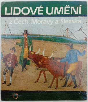 Lidové umění z Čech, Moravy a Slezska