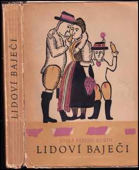 Lidoví baječi : výbor povídek z Podkrkonoší - Josef Štefan Kubín (1950, Československý spisovatel) - ID: 587952