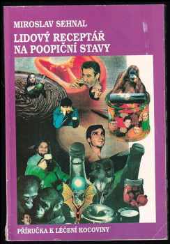 Miroslav Sehnal: Lidový receptář na poopiční stavy