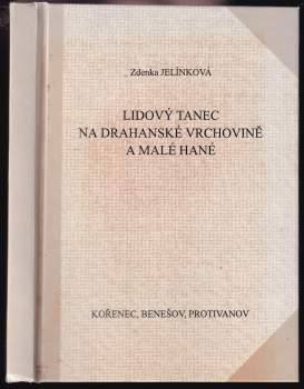 Zdena Jelínková: Lidový tanec na Drahanské vrchovině a Malé Hané