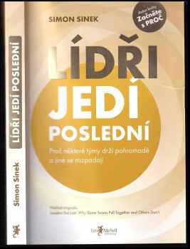 Lídři jedí poslední : proč některé týmy drží pohromadě a jiné se rozpadají