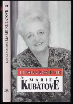 Lidská komedie Marie Kubátové