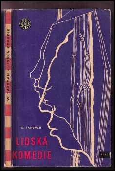 Lidská komedie - William Saroyan (1966, Práce) - ID: 154125