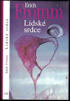 Erich Fromm: Lidské srdce