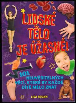 Lidské tělo je úžasné!