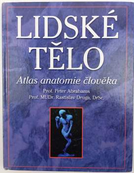 Peter H Abrahams: Lidské tělo