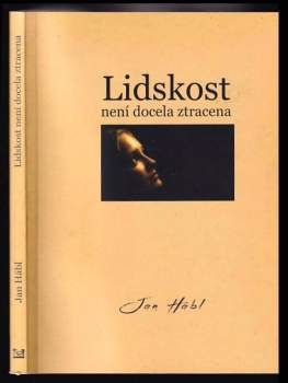 Lidskost není docela ztracena : stručný výklad Komenského Porady o nápravě věcí lidských