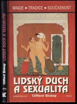 Clifford Bishop: Lidský duch a sexualita