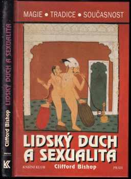 Clifford Bishop: Lidský duch a sexualita