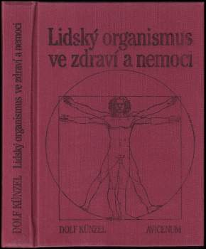 Dolf Künzel: Lidský organismus ve zdraví a nemoci