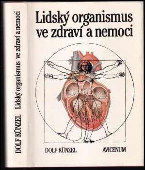 Dolf Künzel: Lidský organismus ve zdraví a nemoci