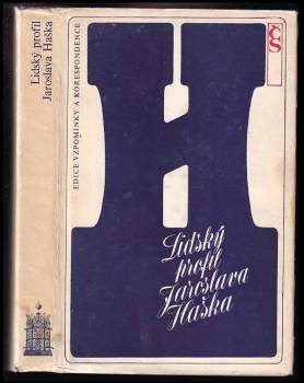 Jaroslav Hašek: Lidský profil Jaroslava Haška