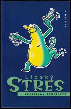 Vratislav Schreiber: Lidský stres