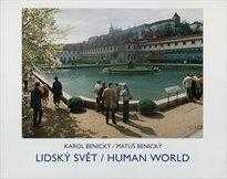 Karol Benický: Lidský svět