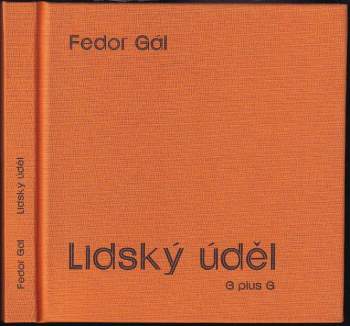 Fedor Gál: Lidský úděl