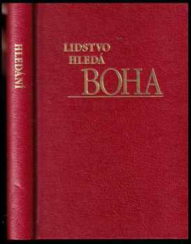 Lidstvo hledá Boha
