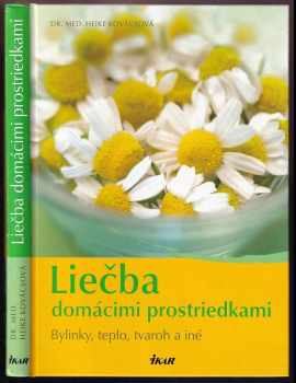 Liečba  domácimi prostriedkami - bylinky, teplo, tvaroh a iné