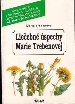 Liečebné úspechy Marie Trebenovej