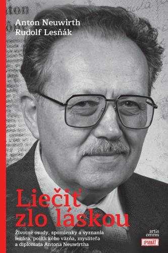 Rudolf Lesňák: Liečiť zlo láskou