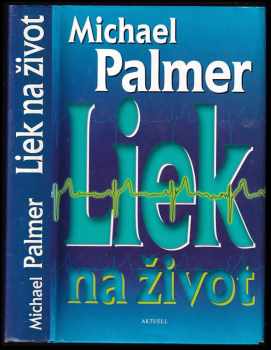 Michael Palmer: Liek na život