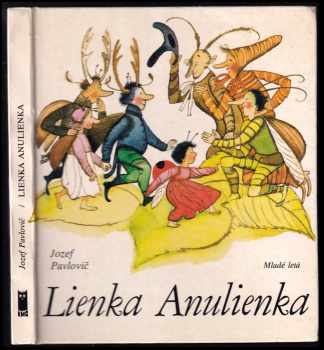 Lienka Anulienka - Jozef Pavlovič (1982, Mladé letá) - ID: 387916