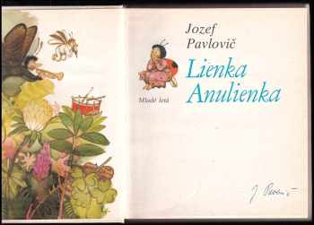Jozef Pavlovič: Lienka Anulienka - PODPIS AUTORA