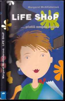 Life shop : -platíš svojou dušou