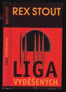 Liga vyděšených - Rex Stout (1999, Euromedia Group) - ID: 554502