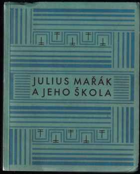 Julius Mařák a jeho škola