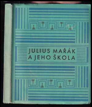 Julius Mařák a jeho škola