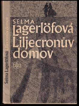 Selma Lagerlöf: Liljecronův domov