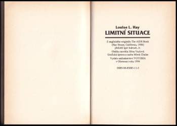Louise L Hay: Limitní situace