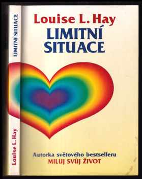 Limitní situace : Léčba sebeúctou