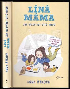 Anna Aleksandrovna Bykova: Líná máma