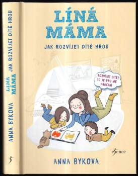 Anna Aleksandrovna Bykova: Líná máma