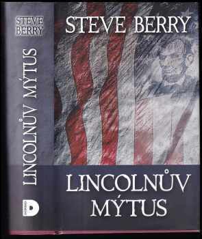 Steve Berry: Lincolnův mýtus