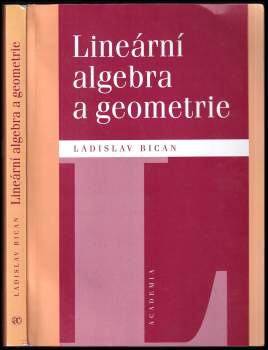 Ladislav Bican: Lineární algebra a geometrie
