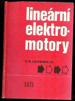 E. R Laithwaite: Lineární elektromotory