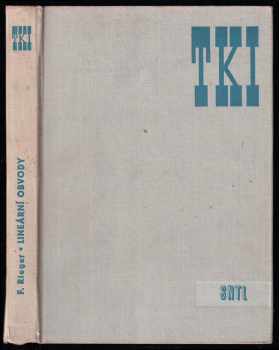 František Rieger: Lineární obvody -Celost vysokoškolská učebnice.