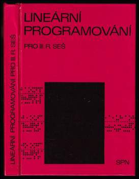 Lineární programování pro 3. r[očník] SEŠ [stř. ekon. školy]