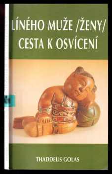Líného muže, ženy cesta k osvícení