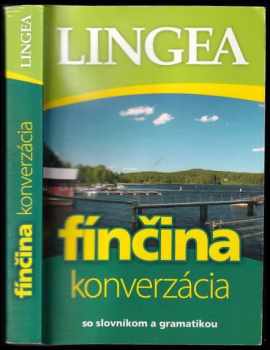 LINGEA Fínčina - konverzácia so slovníkom a gramatikou : konverzácia [so slovníkom a gramatikou]