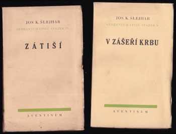 Josef Karel Šlejhar: Sebrané spisy Jos. K. Šlejhara - svazek I. - V. - Lípa + Dojmy z přírody a společnosti + Co život opomíjí + Zátiší + V zášeří krbu