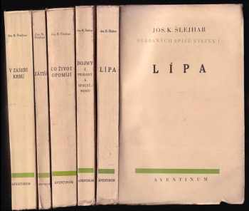 Sebrané spisy Jos. K. Šlejhara - svazek I. - V. - Lípa + Dojmy z přírody a společnosti + Co život opomíjí + Zátiší + V zášeří krbu - Josef Karel Šlejhar, Josef Karel Šlejhar, Josef Karel Šlejhar, Josef Karel Šlejhar, Josef Karel Šlejhar, Josef Karel Šlejhar (1929, Aventinum) - ID: 630185