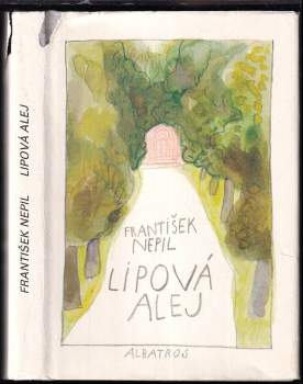 František Nepil: Lipová alej