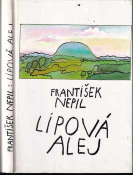 Lipová alej - František Nepil (1997, Sedistra) - ID: 635592