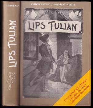 Jaroslav Weigel: Lips Tulian