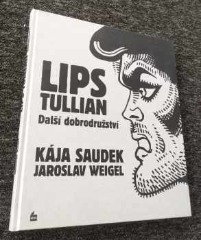 Jaroslav Weigel: Lips Tullian - ILUSTRACE KÁJA SAUDEK