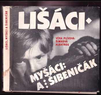 Lišáci, Myšáci a Šibeničák
