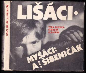 Věra Plívová-Šimková: Lišáci, Myšáci a Šibeničák